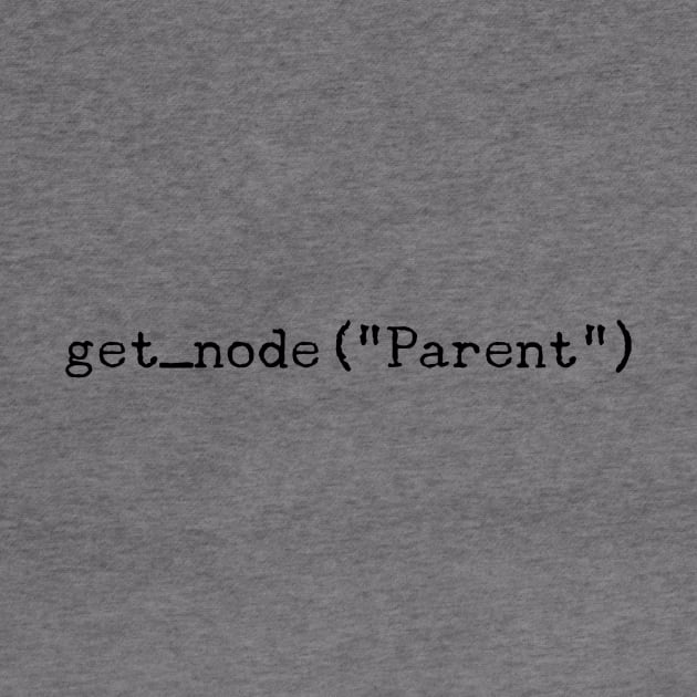 get_node("Parent") by GMAT